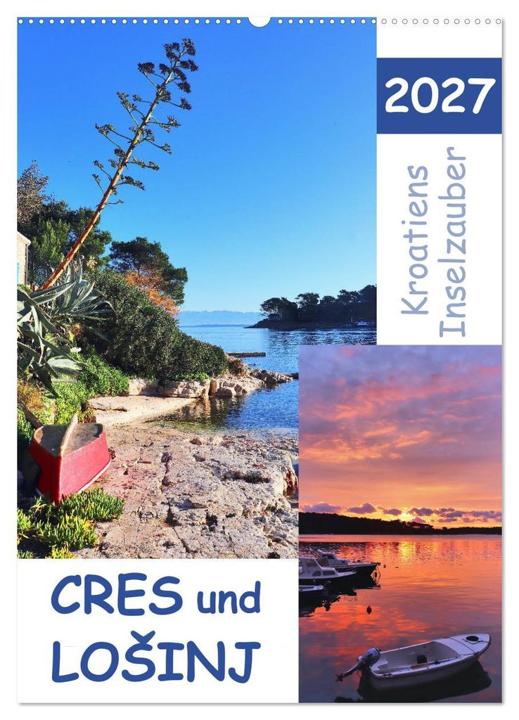 Kroatiens Inselzauber, Cres und Losinj (Wandkalender 2027 DIN A2 hoch), CALVENDO Monatskalender