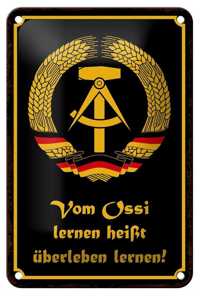 Blechschild Spruch 12x18cm Ossi lernen heißt überleben