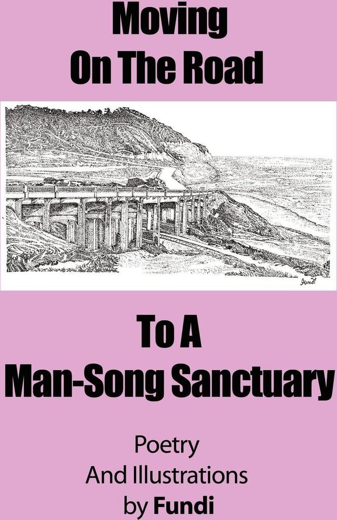 Moving on the Road to a Man-Song Sanctuary