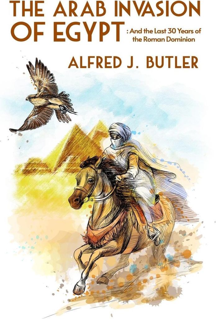 The Arab Conquest of Egypt