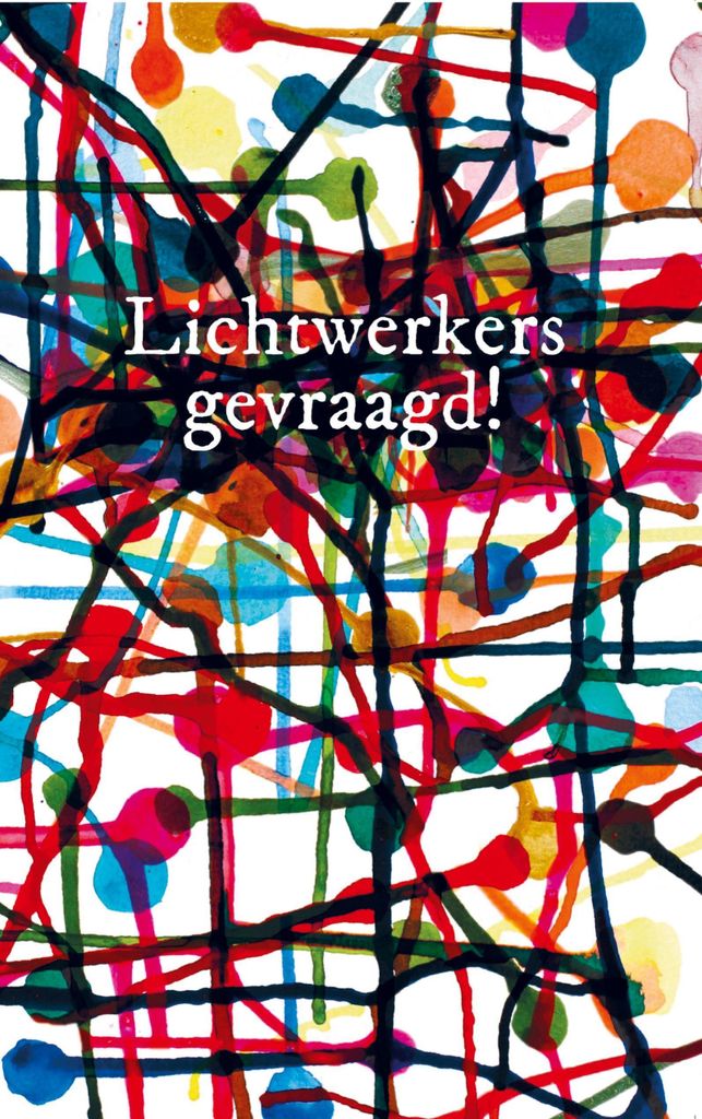 Lichtwerkers Gevraagd