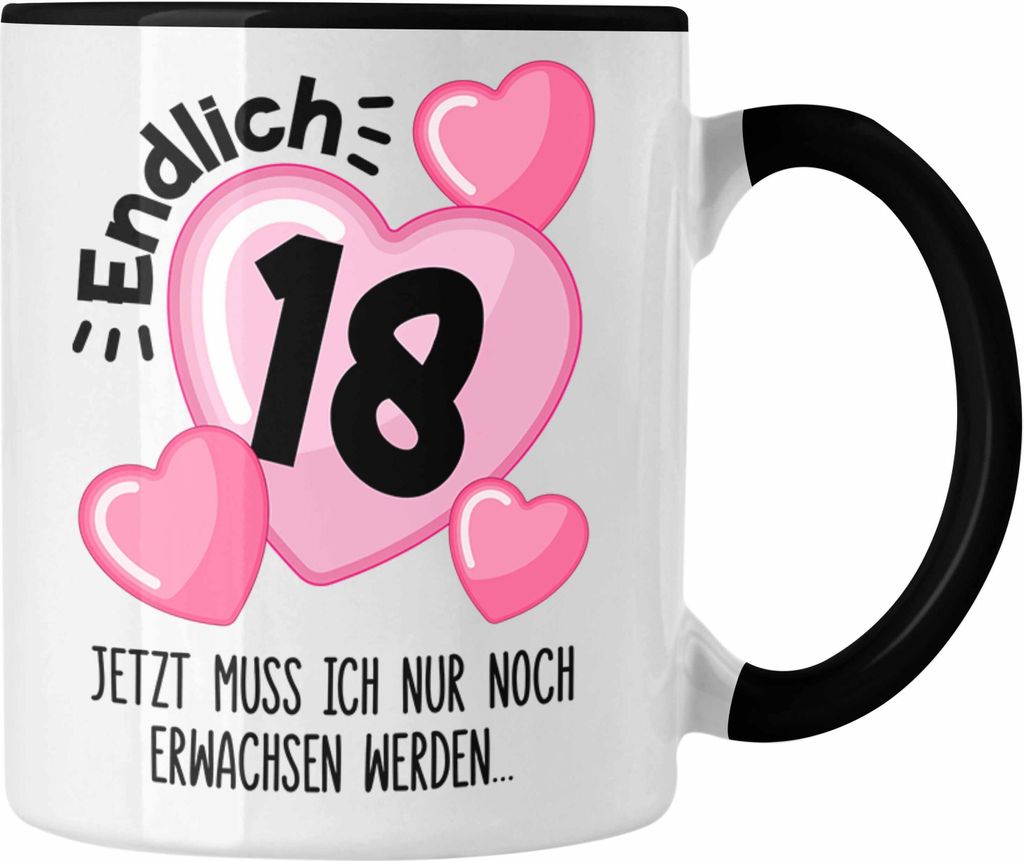 Trendation - 18. Geburtstag Tasse Geschenk Mädchen Geschenkidee Lustig Spruch 18 Geschenke Geschenkideen zum 18 Bday 18er (Schwarz)