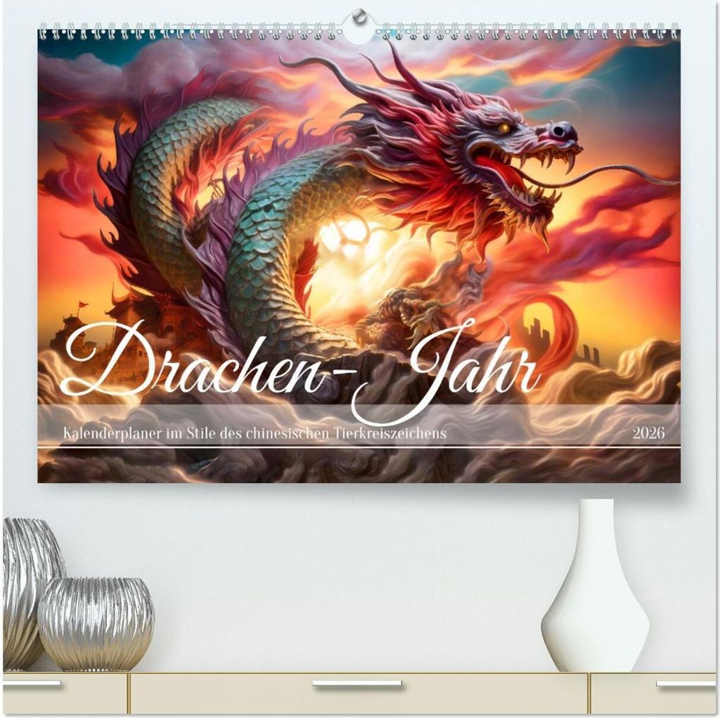Drachen-Jahr - Kalenderplaner im Stile des chinesischen Tierkreiszeichens (hochwertiger Premium Wandkalender 2026 DIN A2 quer), Kunstdruck in Hochg...