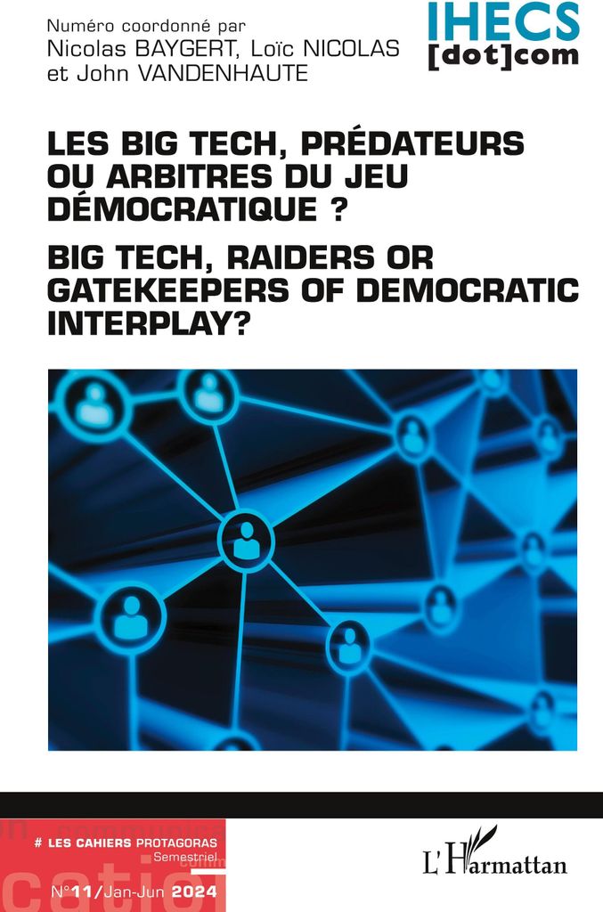 Les Big Tech, prédateurs ou arbitres du jeu démocratique ?