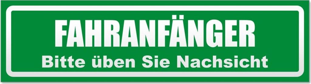 Fahranfänger. Bitte üben Sie Nachsicht invertiert Magnetschild Schild magnetisch