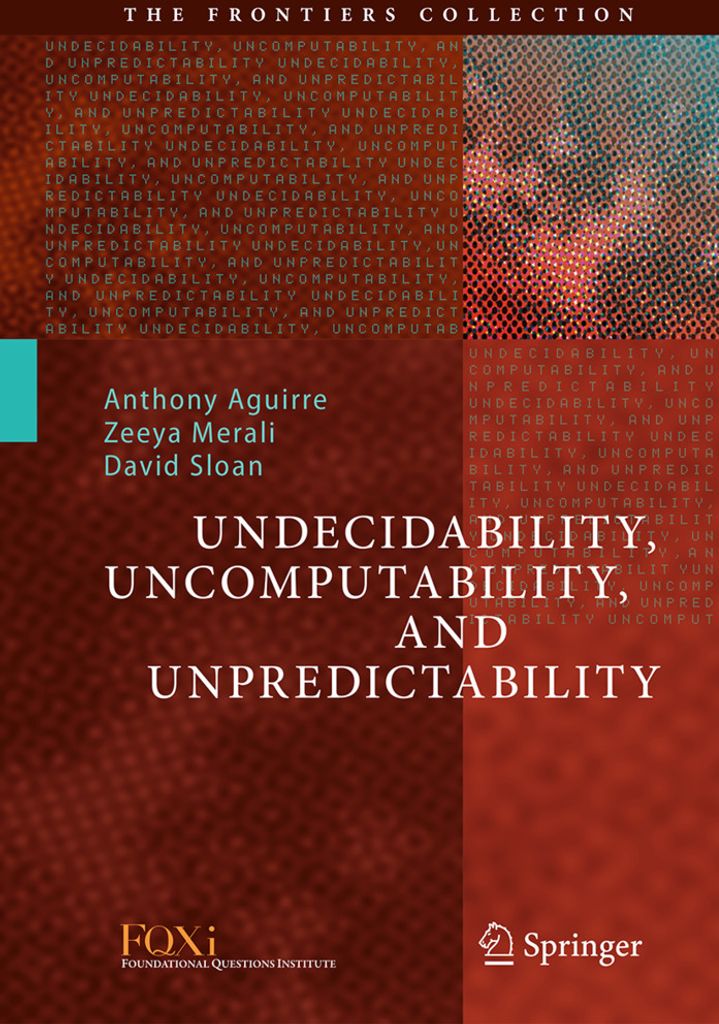 Undecidability, Uncomputability, and Unpredictability