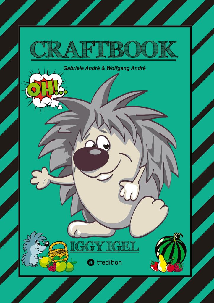 Craftbook - Kurzgeschichte Iggy Igel - Liebevolle Motive - Ausmalvorlagen - Trick Zum Nachzeichen - Knifflige Rätsel & Aufgaben - Hedgehog