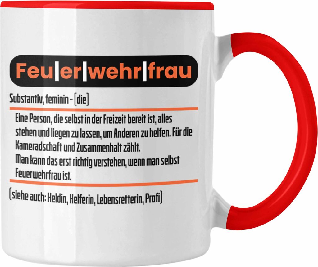 Trendation - Lustige Feuerwehrfrau Tasse Geschenk für Frauen in der Feuerwehr Definition (Rot)
