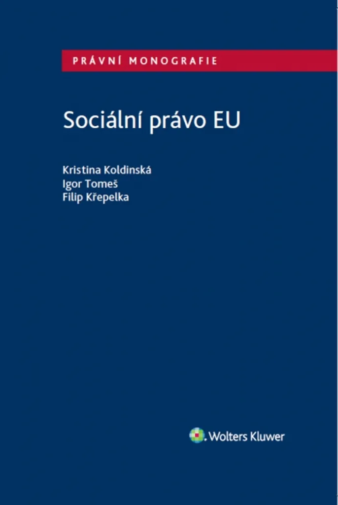 Sociální právo EU par Filip Křepelka - Manuel de Droit Social Européen