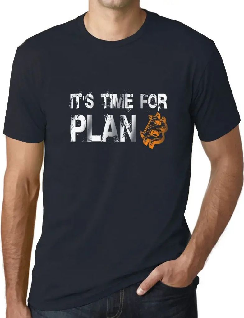 Herren Grafik T-Shirt Es ist Zeit für einen Plan B bitcoin btc hodl crypto – It's Time For Plan B Bitcoin Btc Hodl Crypto – Öko-Verantwortlic...