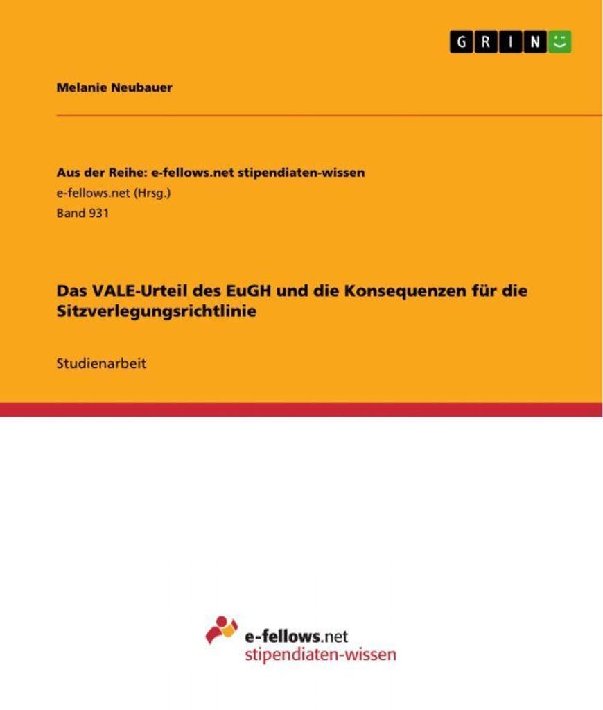 Das VALE-Urteil des EuGH und die Konsequenzen für die Sitzverlegungsrichtlinie
