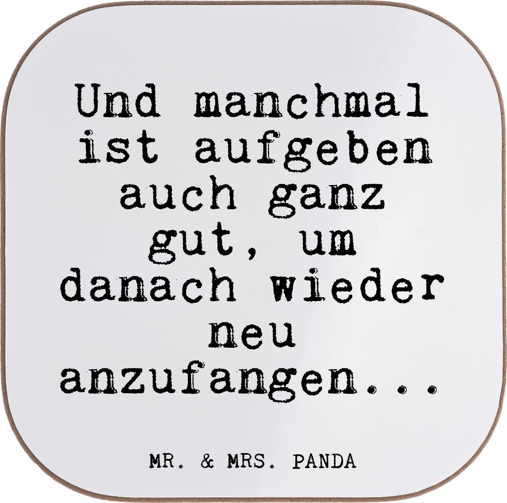 Mr. & Mrs. Panda Tischuntersetzer Und manchmal ist aufgeben... - Weiß - Geschenk, Untersetzer für Gläser, Sprüche, Coaster, Neuanfang, Liebesku...