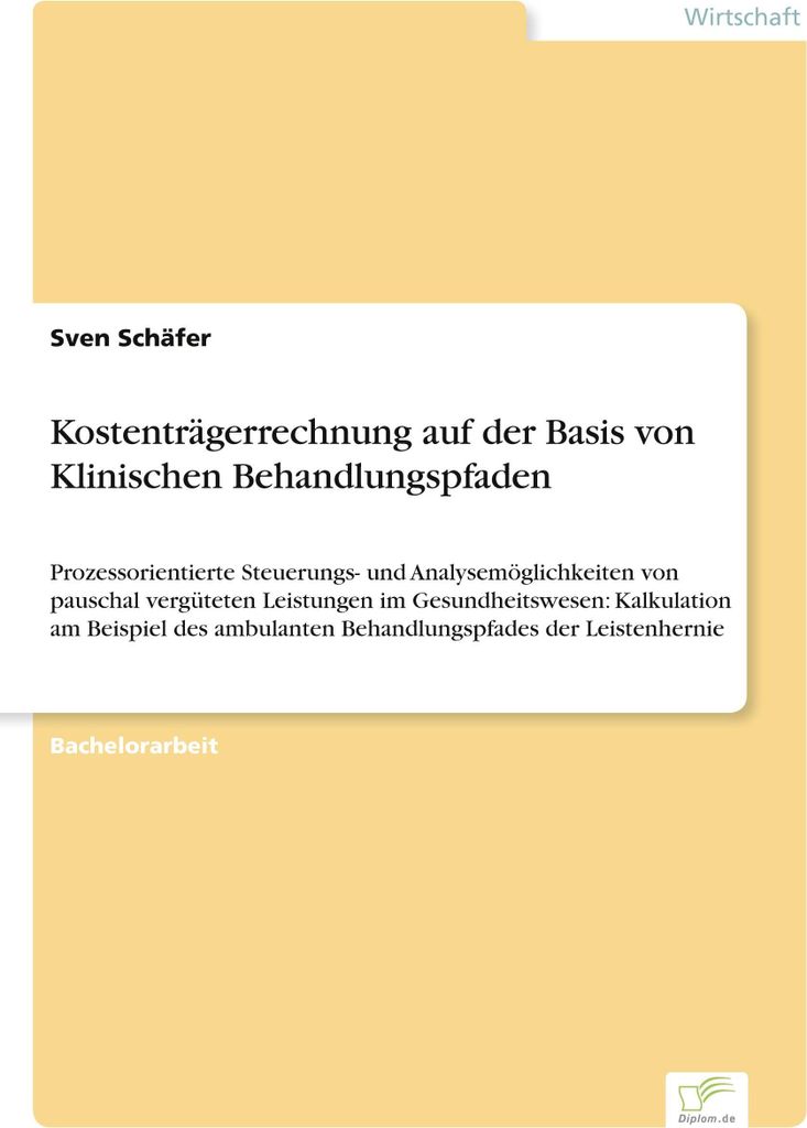 Kostenträgerrechnung auf der Basis von Klinischen Behandlungspfaden