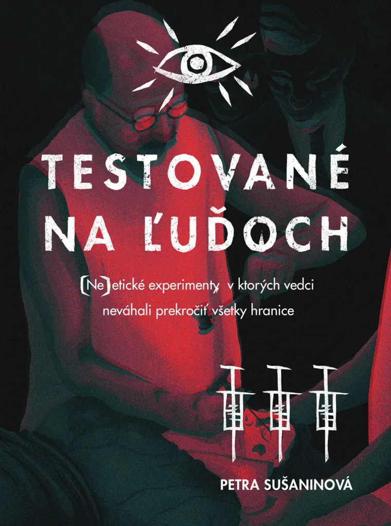 Comprendre l'Éthique en Science avec le Livre Testované na ľuďoch