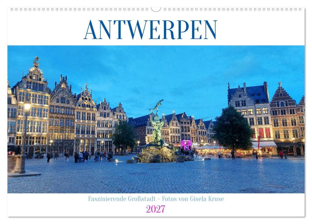 Antwerpen - Faszinierende Großstadt (Wandkalender 2027 DIN A2 quer), CALVENDO Monatskalender