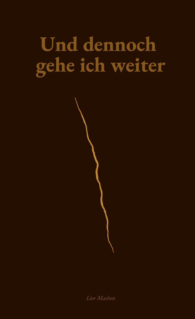 Und dennoch gehe ich weiter