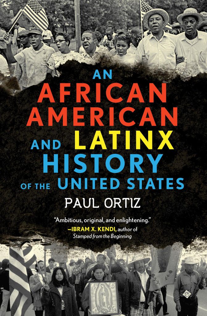 An African American and Latinx History of the United States (ReVisioning History, Band 4)