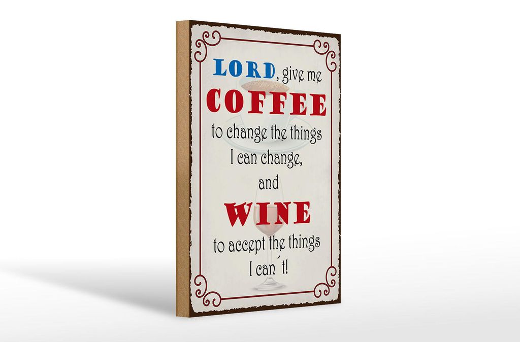 Holzschild Spruch 20x30cm lord give me coffee and wine