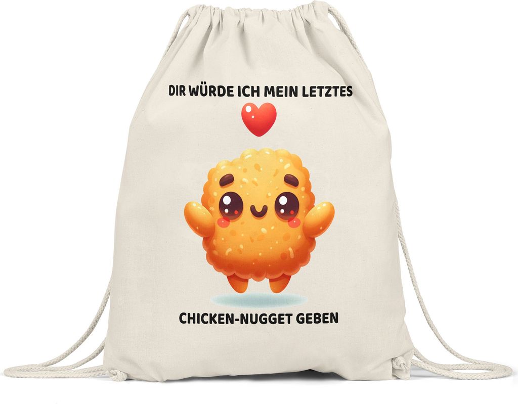 Dir würde ich mein letztes Chicken-Nugget geben Turnbeutel - Geschenk Liebe Jahrestag