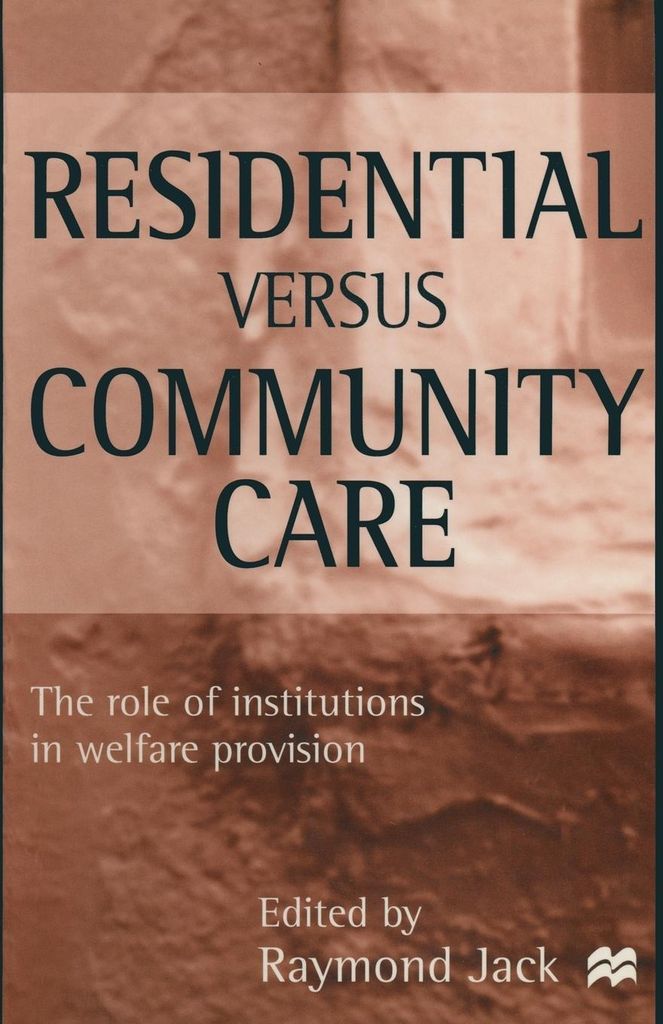 ISBN Residential versus Community Care, Angielski, Broszurowa okładka, 240 stron(y)