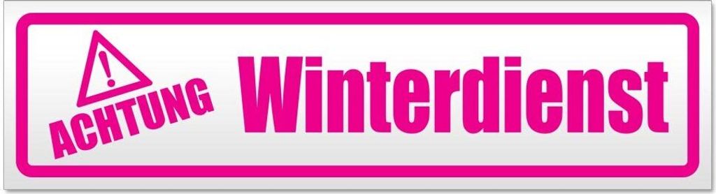 Kiwistar Achtung Winterdienst Magnetschild Schild magnetisch - 30cm Pink - Magnetfolie für Auto PKW Kfz