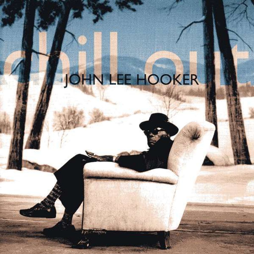 Hooker,John Lee-Chill Out