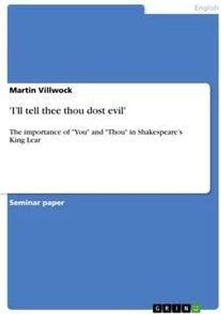 'I'll tell thee thou dost evil'