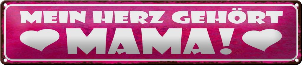 Blechschild mein Herz gehört Mama, 46 x 10 cm, Blechschilder Mami