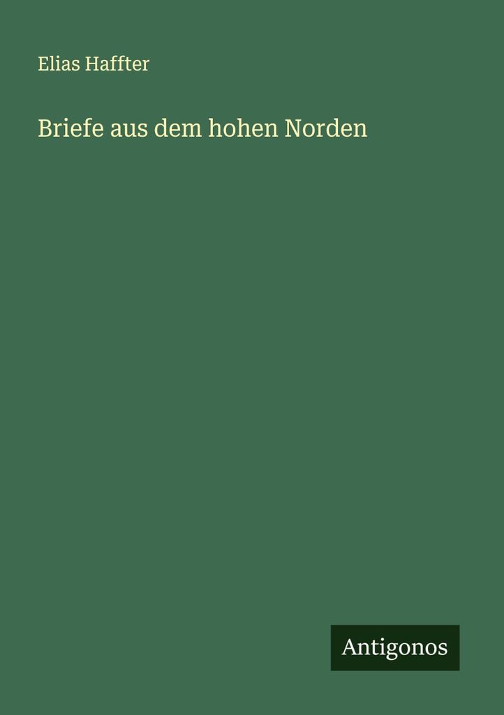 Briefe aus dem hohen Norden