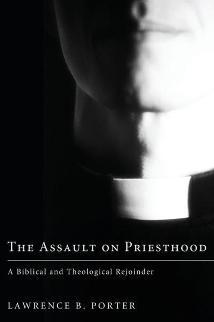 Der Angriff auf das Priestertum