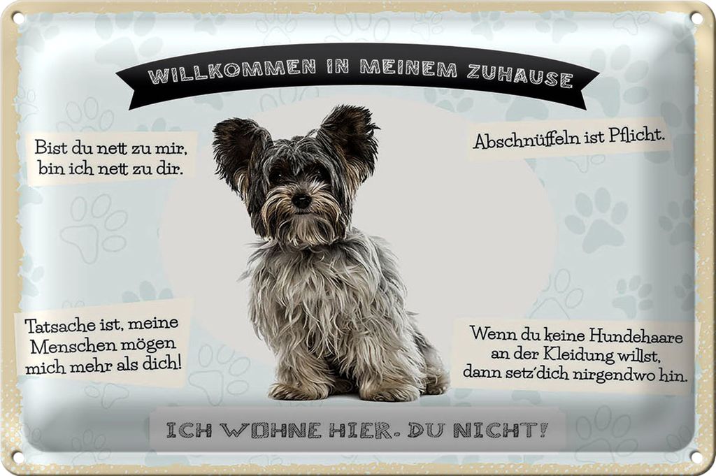 Blechschild Spruch 30x20cm Tiere Yorkshire Terriere willkommen