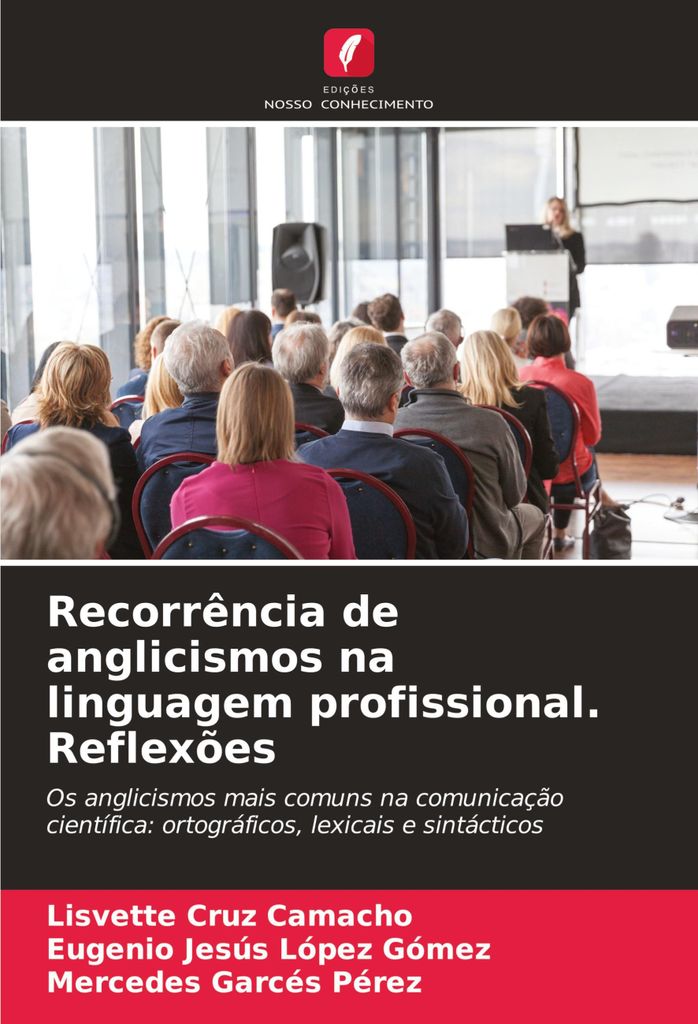 Recorrência de anglicismos na linguagem profissional. Reflexões