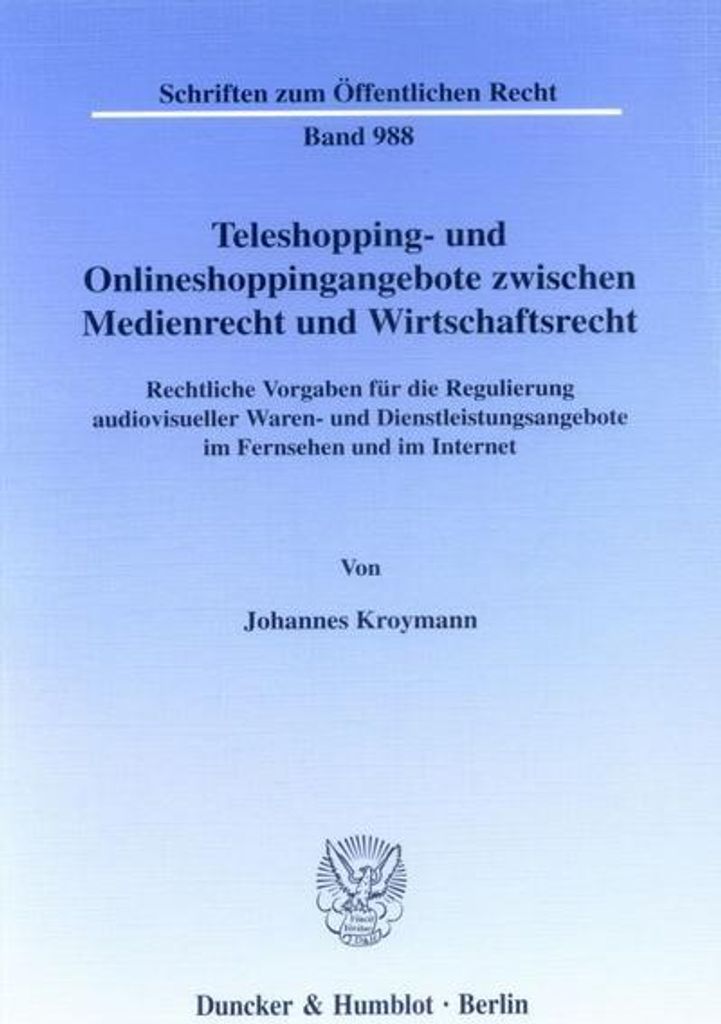 Teleshopping- und Onlineshoppingangebote zwischen Medienrecht und Wirtschaftsrecht