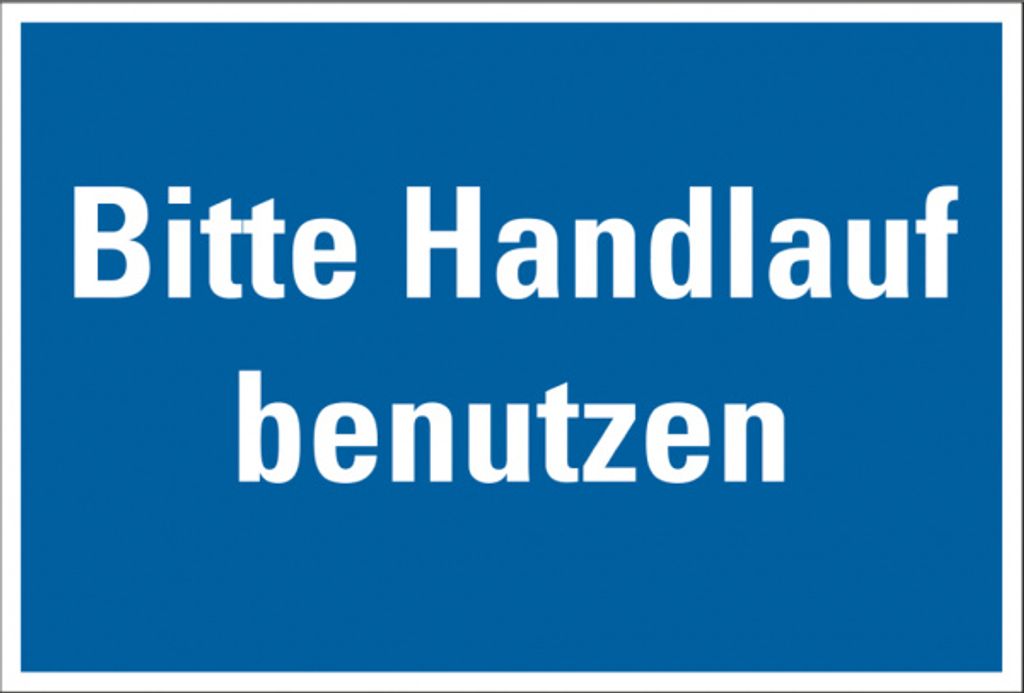Dreifke Gebotschild Bitte Handlauf benutzen, Kunststoff, 200x135mm