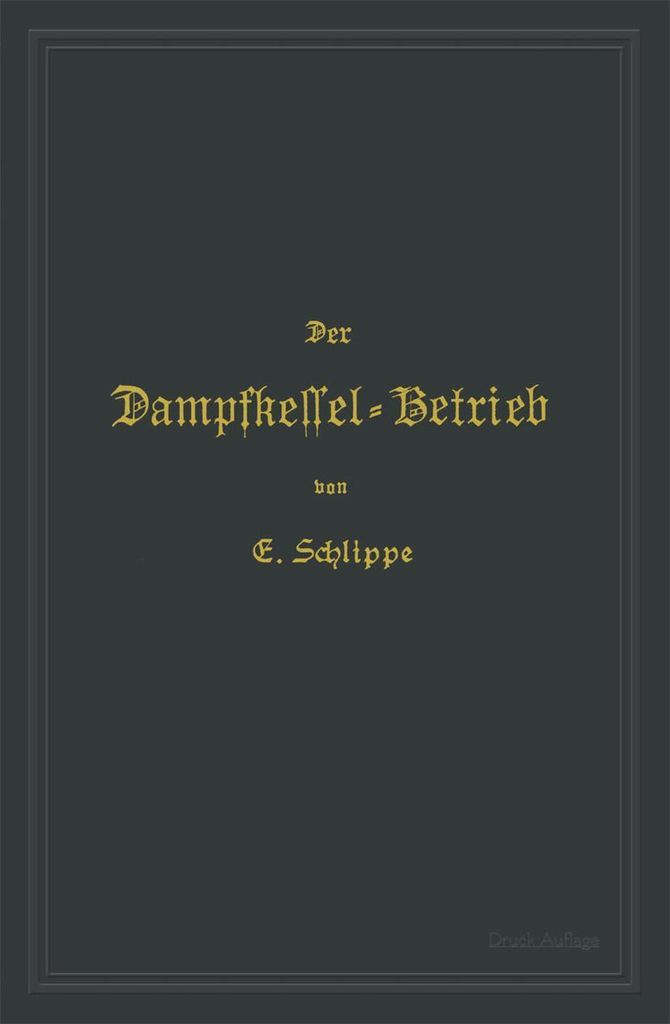 Der Dampfkessel-Betrieb