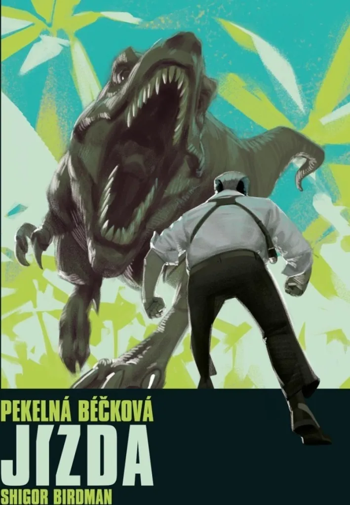 Pekelná béčková jízda : Roman graphique pour collectionneur exigeant