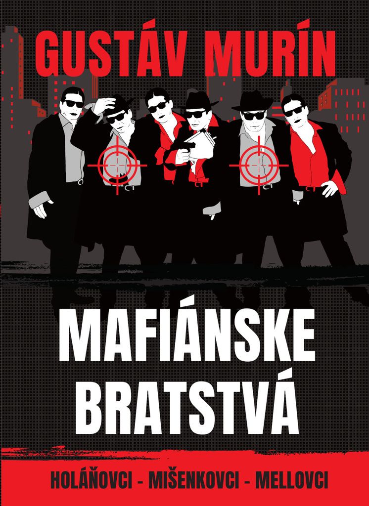 Mafiánske bratstva | Gustáv Murín