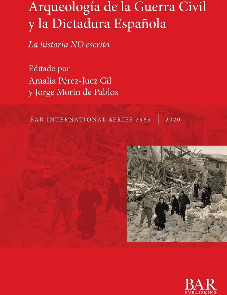 Arqueología de la Guerra Civil y la Dictadura Española