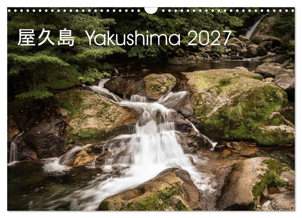 Yakushima - Japans Weltnaturerbe (Wandkalender 2027 DIN A3 quer), CALVENDO Monatskalender