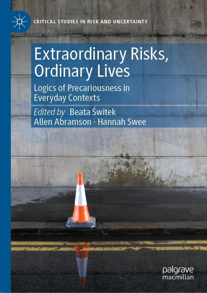 Extraordinary Risks, Ordinary Lives