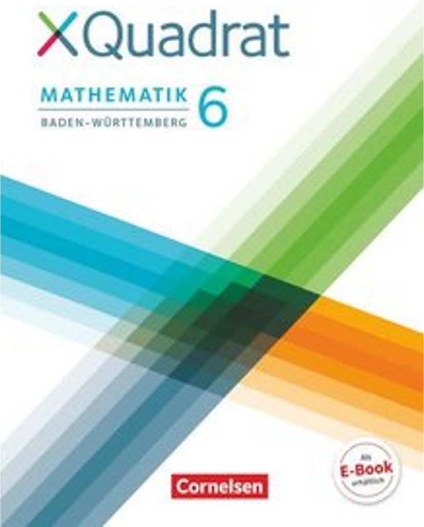 XQuadrat 6. Schuljahr. Schülerbuch Baden-Württemberg
