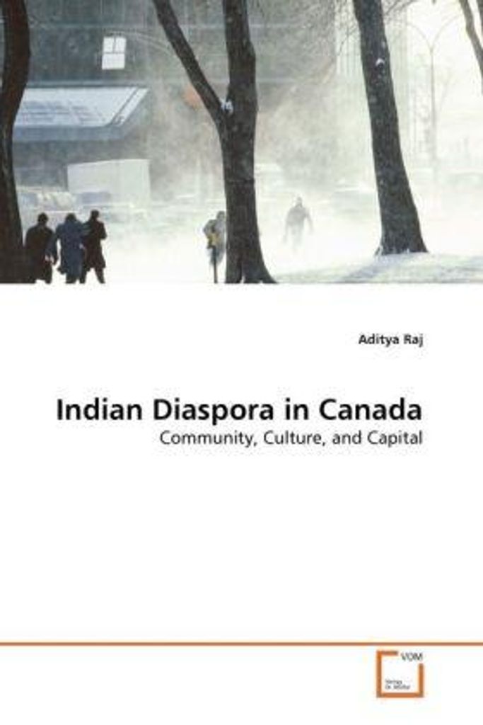 Raj, A: Indian Diaspora in Canada