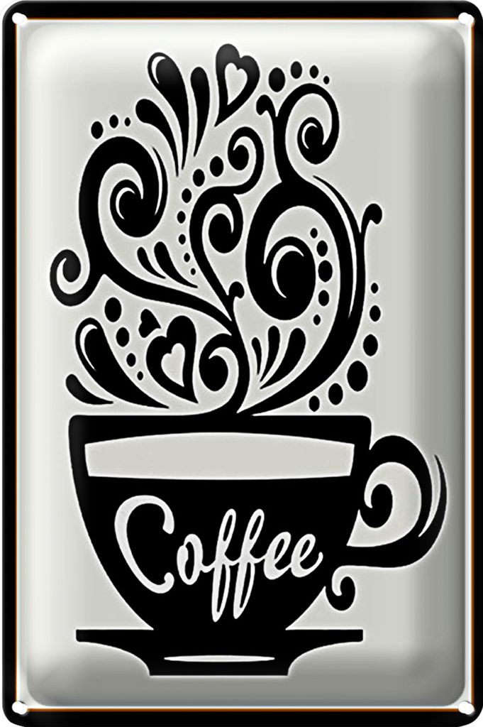 Blechschild Spruch 40x30cm Coffee Kaffee