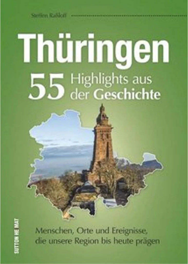Livre Historique Thüringen : 55 Étapes Clés de l'Histoire de Thuringe