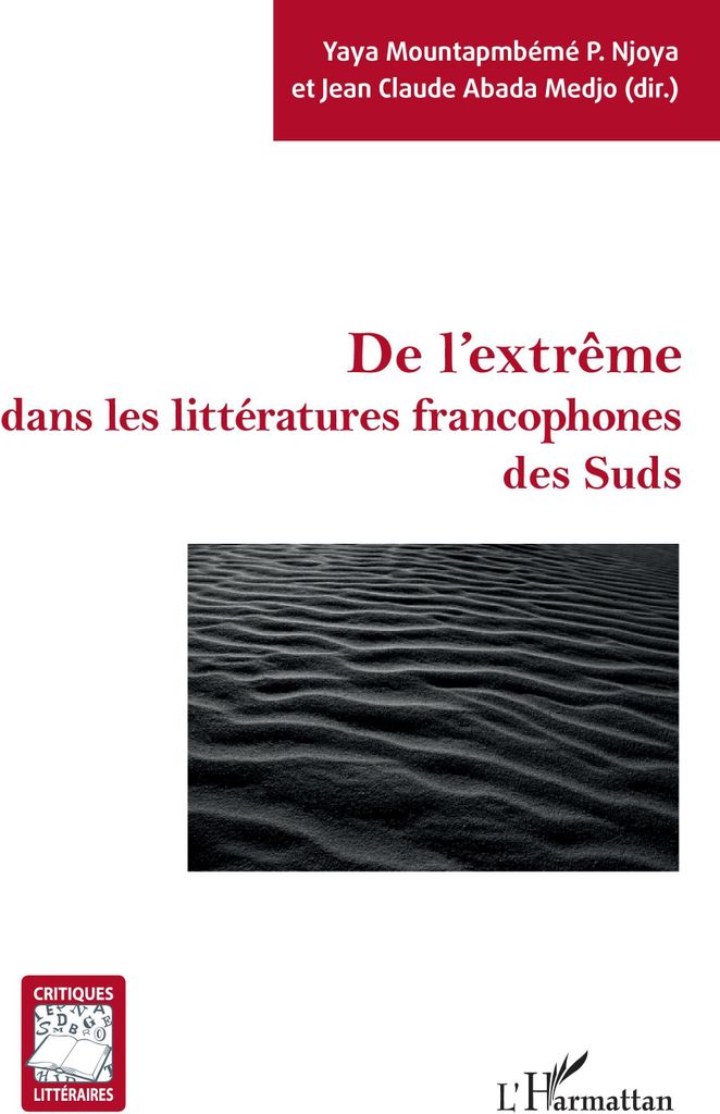 De l'extrême dans les littératures francophones des Suds