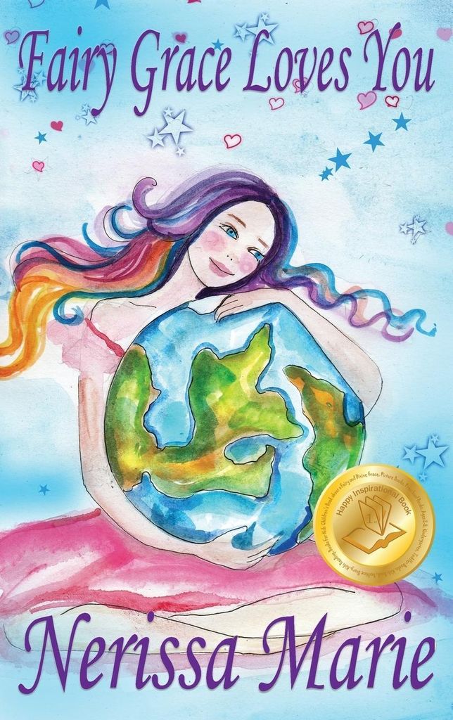 Fairy Grace Loves You (Children's Book about a Fairy and Divine Grace, Picture Books, Preschool Books, Ages 2-8, Kindergarten, Toddler Books, Kids ...