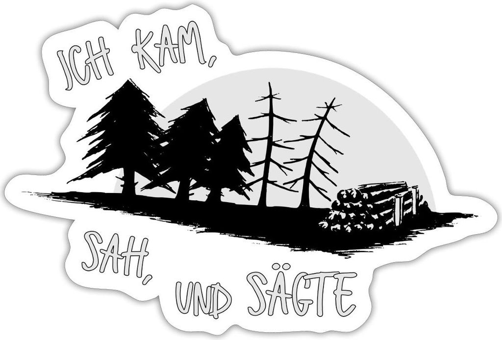 Spreadshirt Ich Kam Sah Und Sägte Forstwirt Spruch Sticker Aufkleber, 10 x 10 cm, Mattweiß