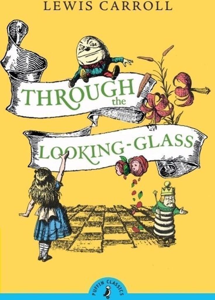 Through the Looking Glass und was Alice dort fand
