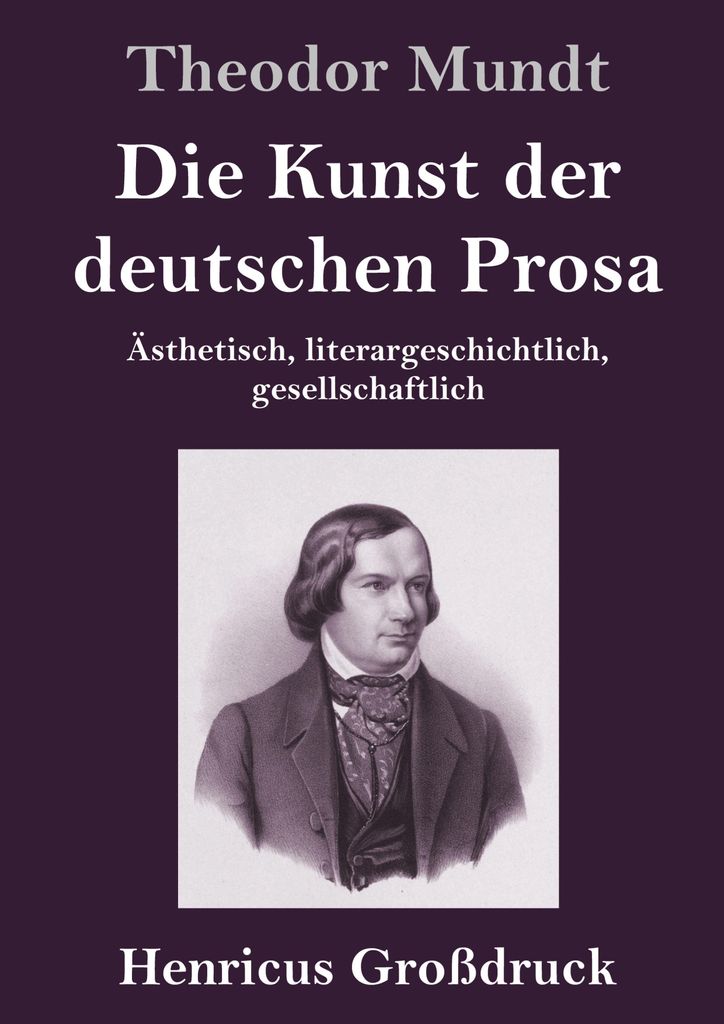 Die Kunst der deutschen Prosa (Großdruck)