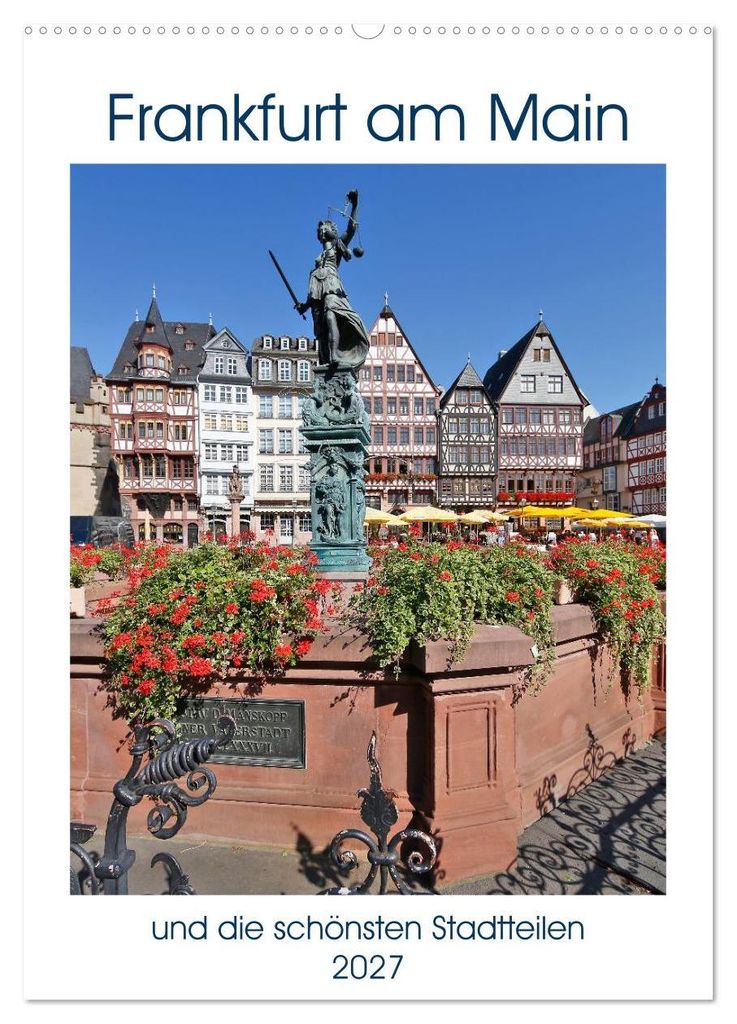 Frankfurt am Main und die schönsten Stadtteilen (Wandkalender 2027 DIN A2 hoch), CALVENDO Monatskalender